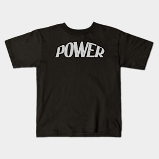 Power typography design Kids T-Shirt